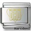 We Love You Dad Gold Laser Charm