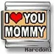 I Love You Mommy